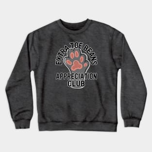 Extra Toe Beans Appreciation Club Crewneck Sweatshirt